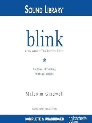 blink psychology Malcolm gladwell's blink is a bravura example of the latter sort of book: he ranges through art museums, emergency rooms, police cars, and psychology laboratories. blink psychology Malcolm gladwell's blink is a bravura example of the latter sort of book: he ranges through art museums, emergency rooms, police cars, and psychology laboratories.